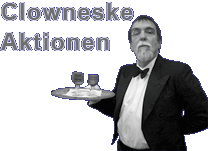 Clowneske Aktionen